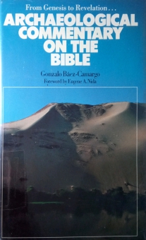 ARCHAEOLOGICAL COMMENTARY ON THE BIBLE